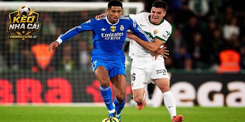 Nhận định Elche vs Real Madrid Nhận định Elche vs Real Madrid